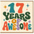 17th Birthday Card, 17 Years of Awesome