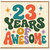 23rd Birthday Card, 23 Years of Awesome Card