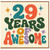 29th Birthday Card, 29 Years of Awesome