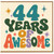 44th Birthday Card, 44 Years of Awesome Retro Typography Card