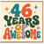 46th Birthday Card, 46 Years of Awesome Birthday Card