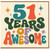 51st Birthday Card, 51 Years of Awesome Card