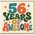 56th Birthday Card, 56 Years of Awesome Card