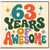 63rd Birthday Card, 63 Years of Awesome Card