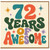 72nd Birthday Card, 72 Years of Awesome Card