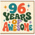 96th Birthday Card, 96 Years of Awesome Card