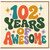 102nd Birthday Card, 102 Years Awesome Birthday Card