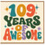 109th Birthday Card, 109 Years of Awesome Card