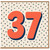 37th Birthday Card, Coral Orange Number 37 Polka Dot Design