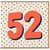 52nd Birthday Card, Large Bold Number 52 Polka Dot Design