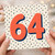 64th Birthday Card, Coral Orange Number 64 Polka Dot Design