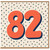 82nd Birthday Card, Large 82 Birthday Card with Polka Dot Design