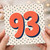 93rd Birthday Card, Bold Number 93 Polka Dot Design
