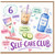 6th Birthday Card, Self - Care Club Design