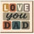 Love You Dad Card - Retro Typography Father’s Day or Birthday Card for Dad - Cute Vintage Style Greeting