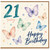 21st Birthday Card, 21 Today Happy Birthday Butterfly Design