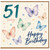 51st Birthday Card, Butterfly Happy Birthday Card