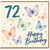 72nd Birthday Card, Happy Birthday Butterfly Card for Her