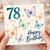 78th Birthday Card, Happy Birthday Butterfly Card for Her or Him