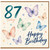 87th Birthday Card, Happy Birthday Today Butterfly Design