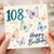 108th Birthday Card, Happy Birthday Butterfly Card