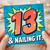 13th Birthday Card, 13 & Nailing It!