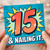 15th Birthday Card, 15 & Nailing It Comic Style Card