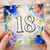 18th Birthday Card, Colourful Floral Watercolour Design