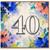 40th Birthday Card, Vibrant Watercolor Floral Design