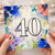 40th Birthday Card, Vibrant Watercolor Floral Design