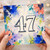 47th Birthday Card, Watercolour Floral Number 47 Card