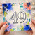 49th Birthday Card, Colourful Floral Watercolour Design