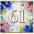 61st Birthday Card, Colourful Floral Watercolour Number 61 Design
