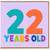22nd Birthday Card, Colourful 22 Years Old Birthday Card