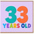 33rd Birthday Card, 33 Years Old Card
