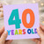 40th Birthday Card, 40 Years Old Card