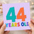 44th Birthday Card, 44 Years Old Birthday Card