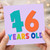 46th Birthday Card, Colourful 46 Years Old Card
