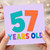 57th Birthday Card, 57 Years Old Colourful Typographic Card