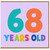 68th Birthday Card, 68 Years Old Card
