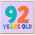 92nd Birthday Card, 92 Years Old Card, Colourful Age Birthday Card
