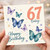 67th Birthday Card, Happy 67th Today Butterfly Birthday Card