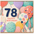 78th Birthday Card, Colourful Balloon Happy Birthday Card
