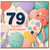 79th Birthday Card, Happy Birthday Balloons Design