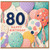 80th Birthday Card, Happy Birthday Balloon Design