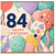 84th Birthday Card, Happy Birthday Balloon Design