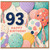 93rd Birthday Card, Happy Birthday Balloons Card