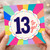 13th Birthday Card, Colourful Rainbow 13 To Go Card