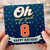 8th Birthday Card, Oh My God You're 8 Happy Birthday Card