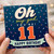 11th Birthday Card, Oh My God You're 11 Happy Birthday Card